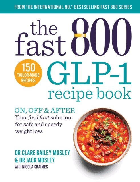 Dr Jack Mosley, Dr Clare Bailey Mosley - Fast 800 GLP-1 Recipe Book, E-bok. Tillgänglighet: Lägg i varukorg