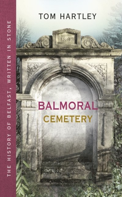 Tom Hartley - Balmoral Cemetery, E-bok