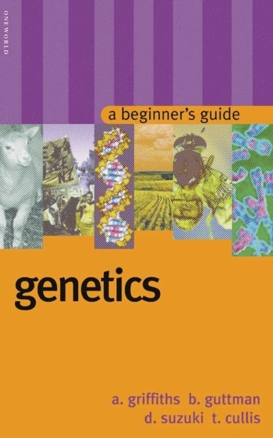 Anthony Griffiths, Tara Cullis, David Suzuki, Burton Guttman - Genetics, E-bok