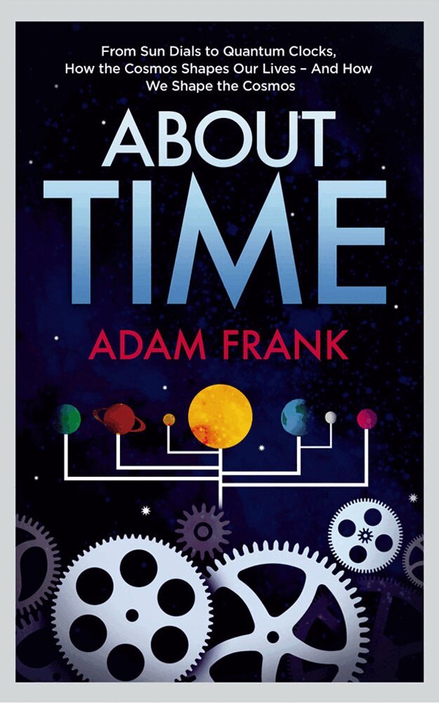 Adam Frank - About Time, E-bok
