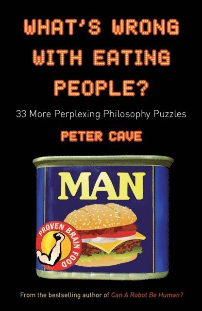 Peter Cave - What's Wrong with Eating People?, E-bok