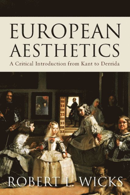 Robert Wicks - European Aesthetics, E-bok