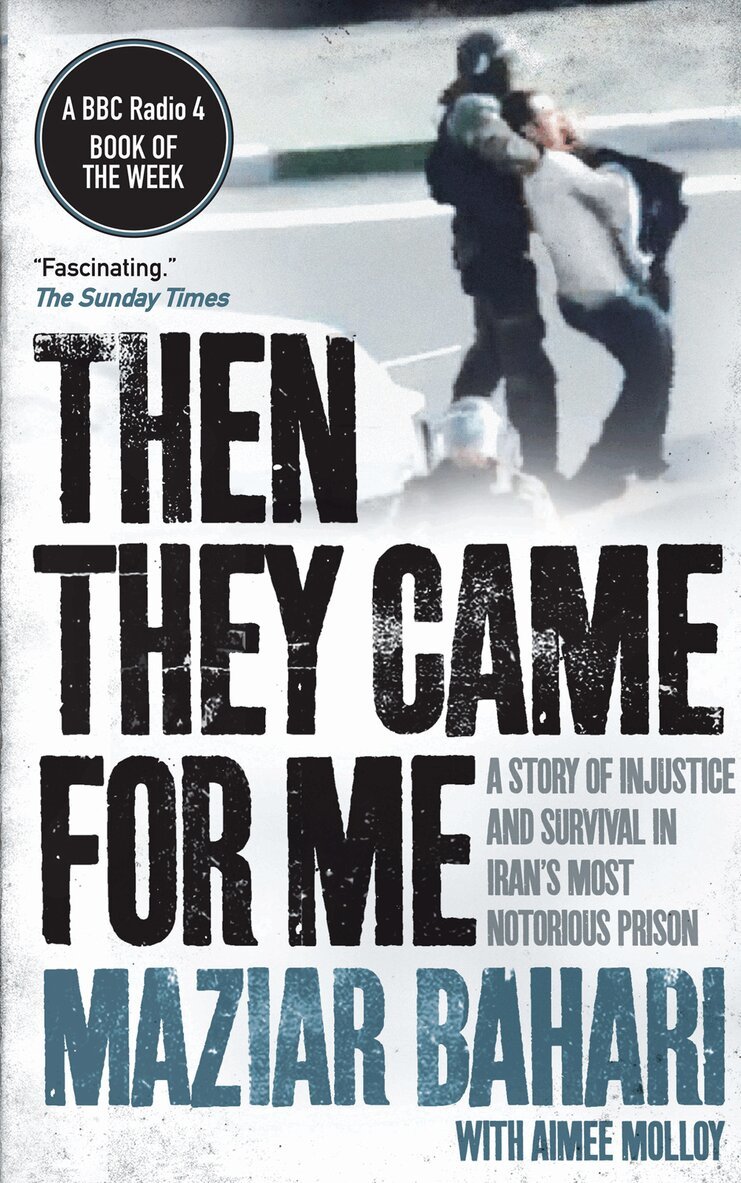 Maziar Bahari - Then They Came For Me, E-bok