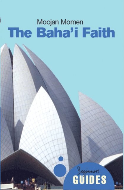 Moojan Momen - Baha'i Faith, E-bok