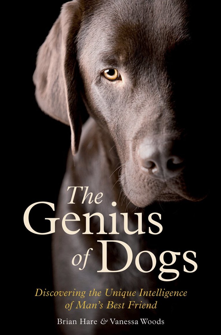 Brian Hare, Vanessa Woods - Genius of Dogs, E-bok