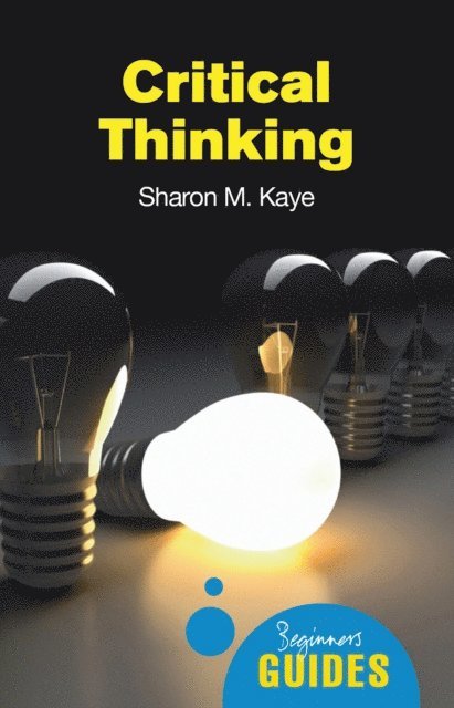Sharon M. Kaye - Critical Thinking, E-bok