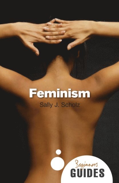 Sally J. Scholz - Feminism, E-bok