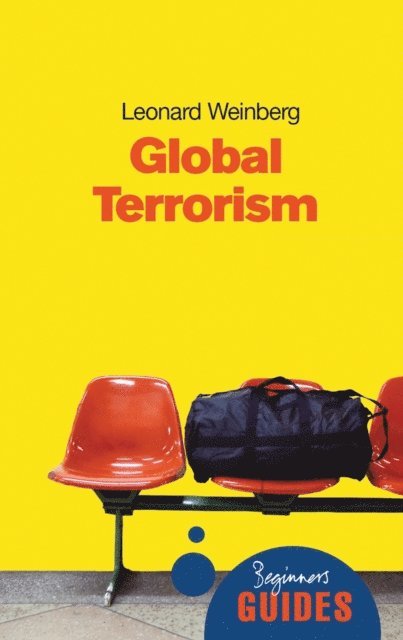 Leonard B. Weinberg - Global Terrorism, E-bok