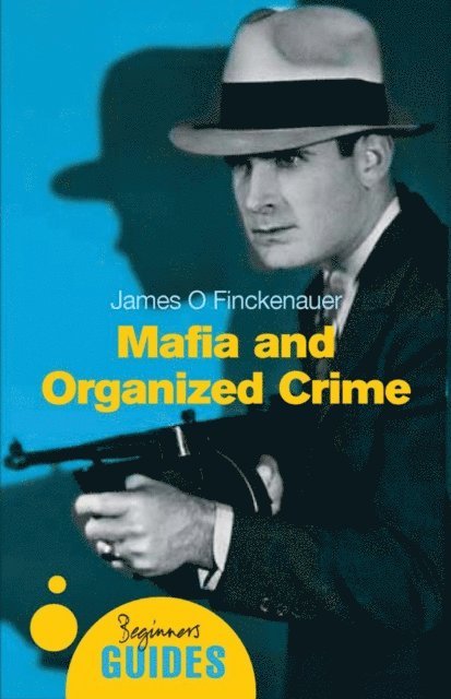James O. Finckenauer - Mafia and Organized Crime, E-bok