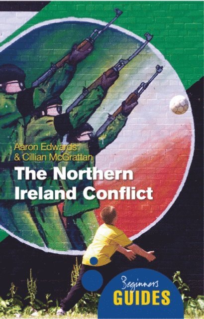 Cillian McGrattan, Aaron Edwards - Northern Ireland Conflict, E-bok