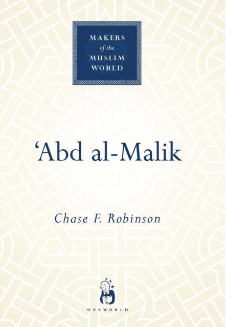 Chase F. Robinson - 'Abd al-Malik, E-bok