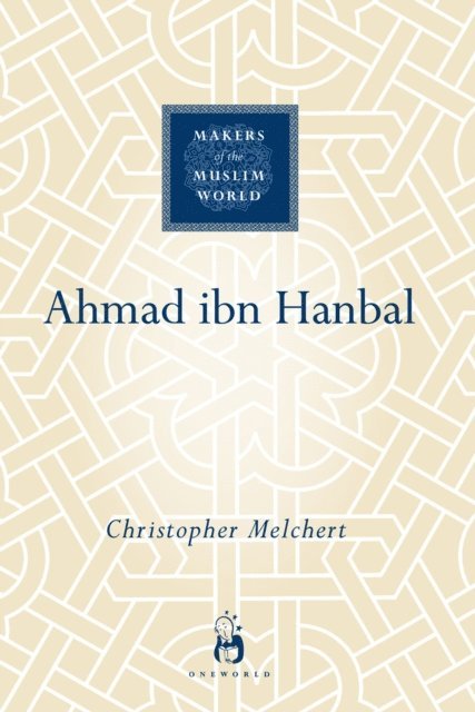Christopher Melchert - Ahmad ibn Hanbal, E-bok