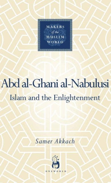 Samer Akkach - 'Abd al-Ghani al-Nabulusi, E-bok