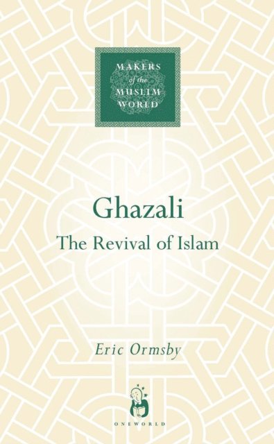 Eric Ormsby - Ghazali, E-bok