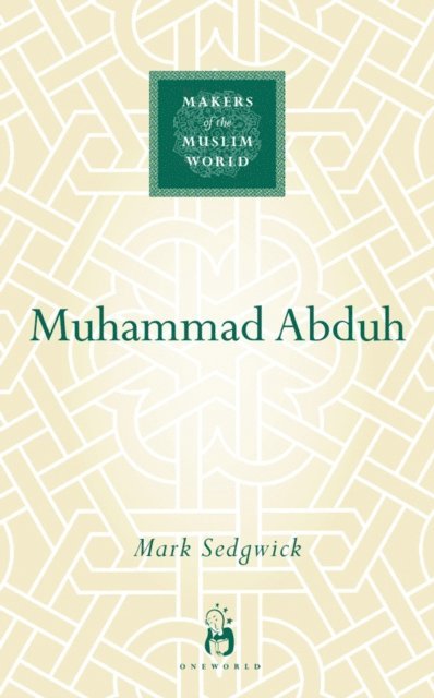 Mark Sedgwick - Muhammad Abduh, E-bok