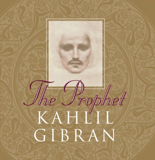 Suheil Badi Bushrui, Kahlil Gibran - Prophet, E-bok