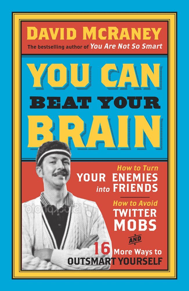 David McRaney - You Can Beat Your Brain, E-bok