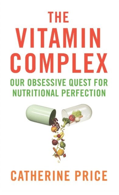 Catherine Price - Vitamin Complex, E-bok