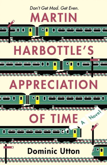 Dominic Utton - Martin Harbottle's Appreciation of Time, E-bok