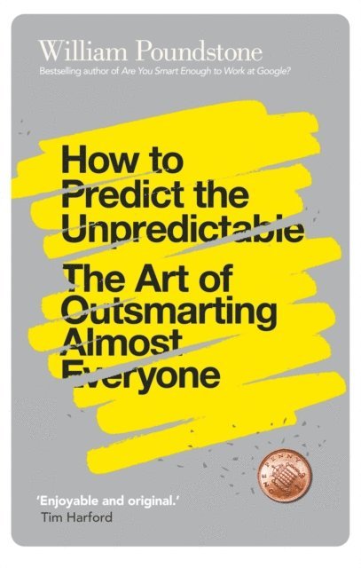 William Poundstone - How to Predict the Unpredictable, E-bok