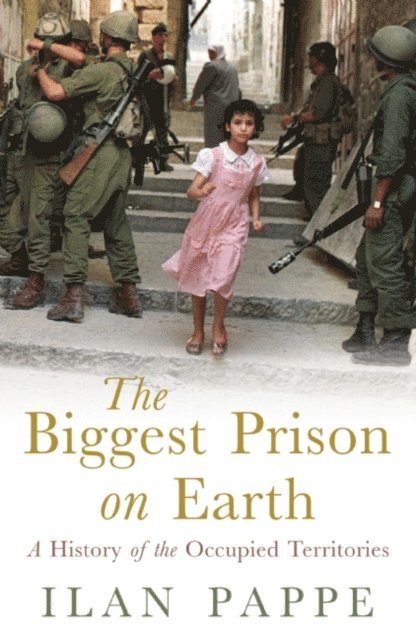 Ilan Pappe - Biggest Prison on Earth, E-bok. Tillgänglighet: Lägg i varukorg