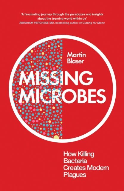 Martin Blaser - Missing Microbes, E-bok. Tillgänglighet: Lägg i varukorg