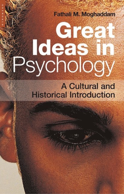 Fathali M. Moghaddam - Great Ideas in Psychology, E-bok