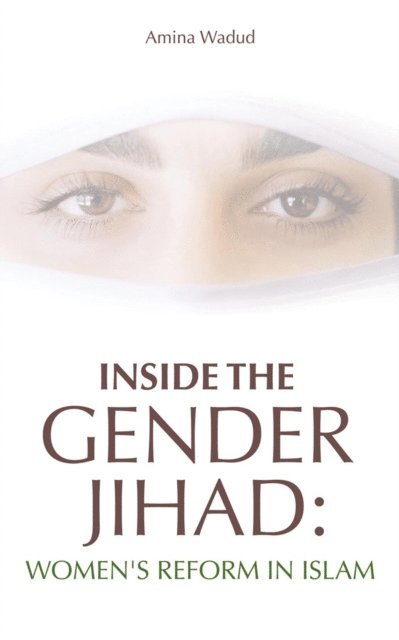 Amina Wadud - Inside the Gender Jihad, E-bok