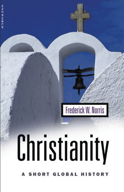 Frederick W. Norris - Christianity, E-bok