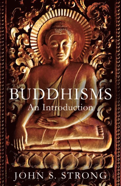 John S. Strong - Buddhisms, E-bok