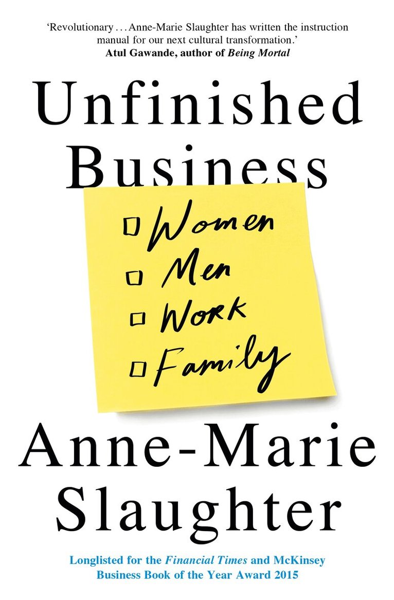 Anne-Marie Slaughter - Unfinished Business, E-bok