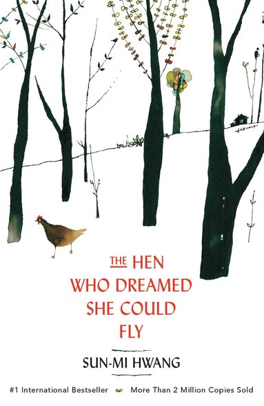 Sun-mi Hwang - Hen Who Dreamed she Could Fly, E-bok
