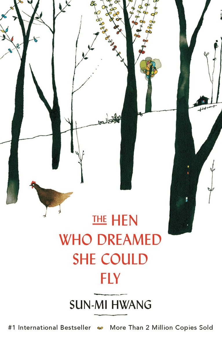 Sun-mi Hwang - Hen Who Dreamed she Could Fly, E-bok