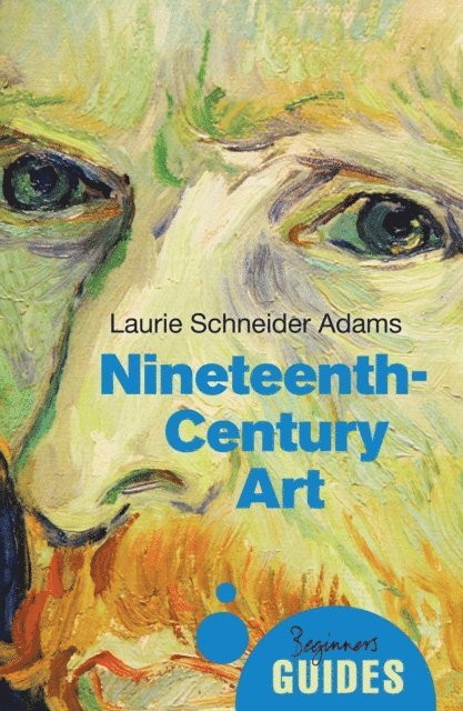 Laurie Schneider Adams - Nineteenth-Century Art, E-bok