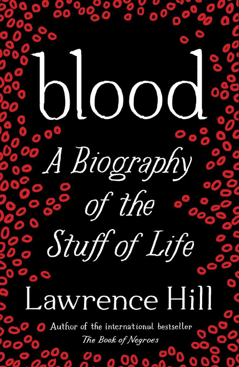 Lawrence Hill - Blood, E-bok