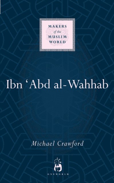 Michael Crawford - Ibn 'Abd al-Wahhab, E-bok