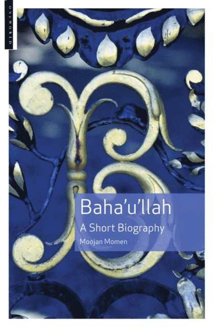 Moojan Momen - Baha'u'llah, E-bok