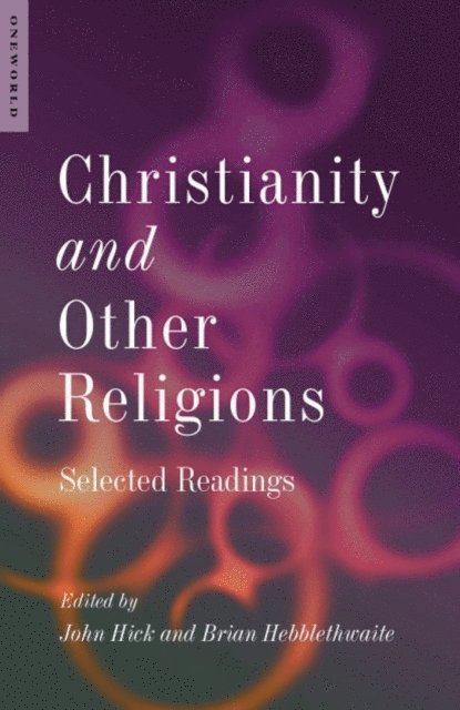 Brian Hebblethwaite, John Hick - Christianity and Other Religions, E-bok