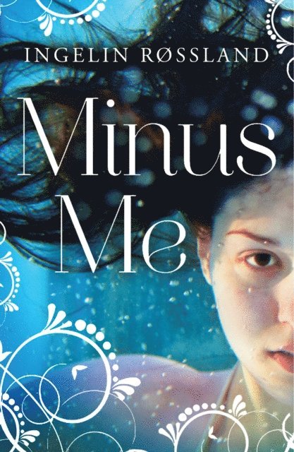 Ingelin Rossland - Minus Me, E-bok