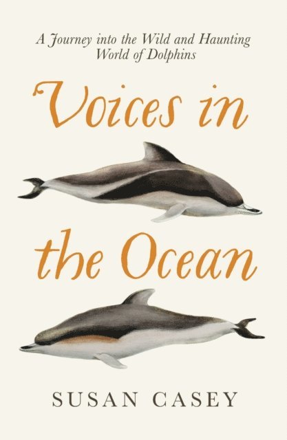 Susan Casey - Voices in the Ocean, E-bok