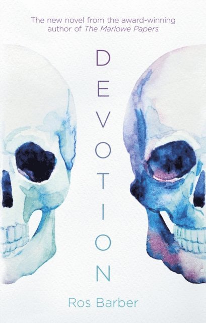 Ros Barber - Devotion, E-bok