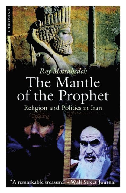 Roy P. Mottahedeh - Mantle of the Prophet, E-bok