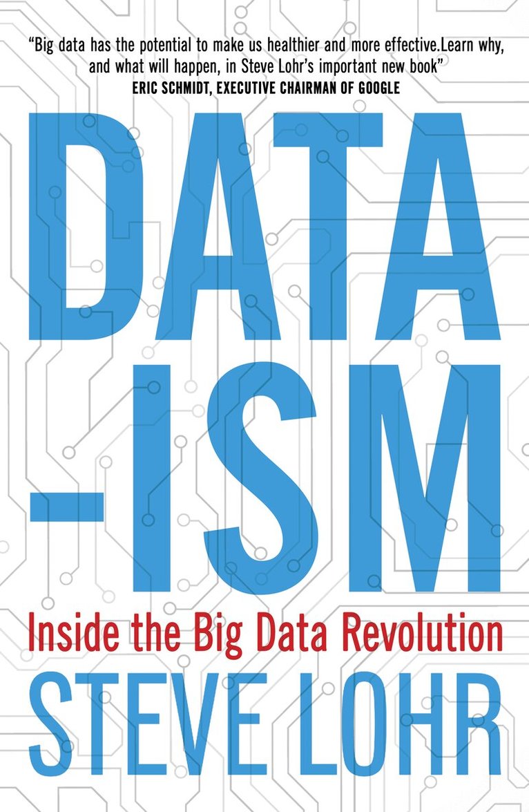 Steve Lohr - Data-ism, Häftad