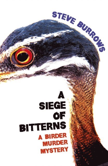 Steve Burrows - Siege of Bitterns, E-bok