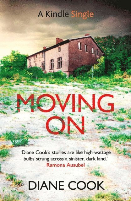 Diane Cook - Moving On, E-bok