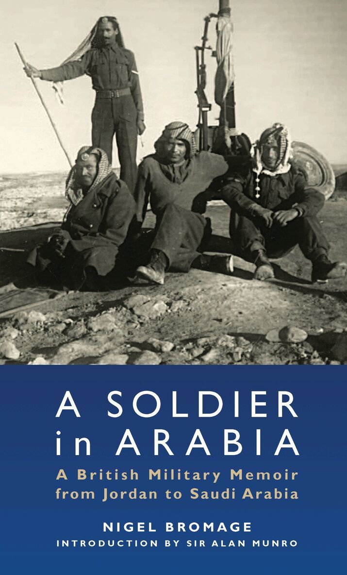 Nigel Bromage - Soldier in Arabia, Inbunden