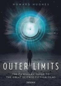 Outer Limits: The Filmgoers' Guide to the Great Science-Fiction Films