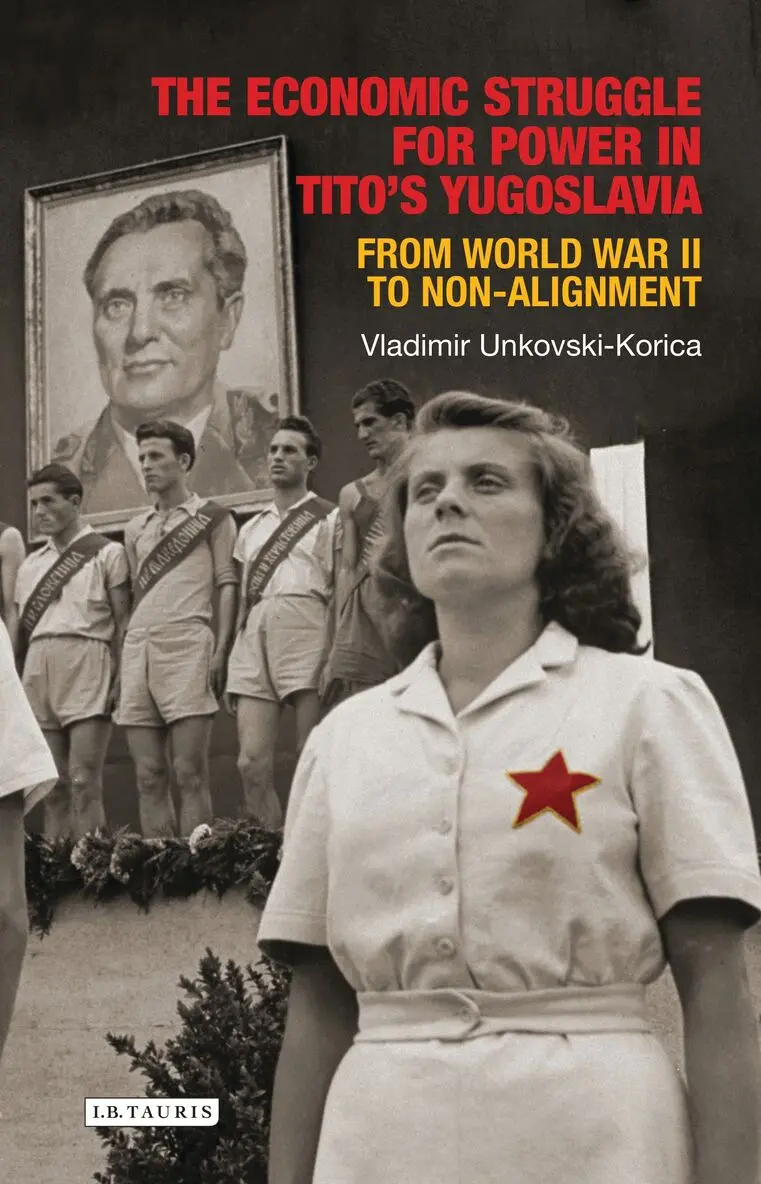 Vladimir Unkovski-Korica - Economic Struggle for Power in Tito’s Yugoslavia, Inbunden. Tillgänglighet: Lägg i varukorg