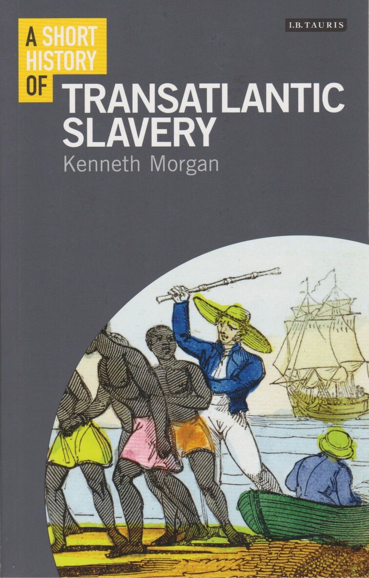 Kenneth Morgan - Short History of Transatlantic Slavery, Häftad