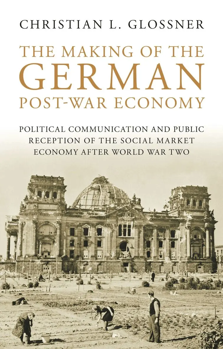 Christian L. Glossner - Making of the German Post-War Economy, Häftad. Tillgänglighet: Lägg i varukorg